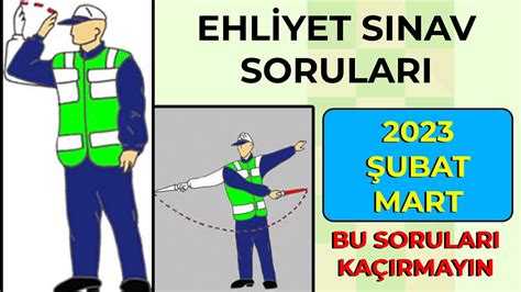 ÇIKMIŞ EHLİYET SINAV SORULARI 2023 2023 MART NİSAN EHLİYET SORULARI