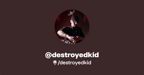 Destroyedkid Instagram TikTok Linktree