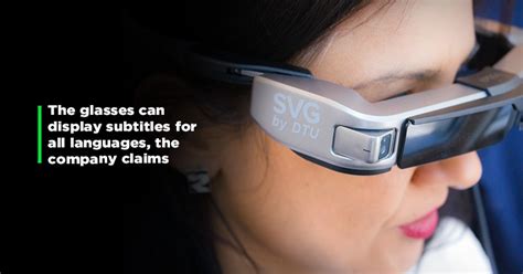 New Smart Glasses Can Display Subtitles For People With Hearing Disabilities