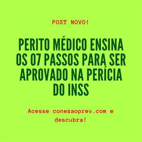 07 passos para ser aprovado na Perícia do INSS