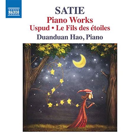 Amazon Co Jp Satie Piano Works Duanduan Hao