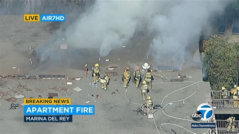 At Least 1 Injured In Large Apartment Fire In Marina Del Rey Abc7 Los