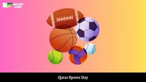 Qatar Sports Day 2024: History, Dates, FAQs - PrepareExams