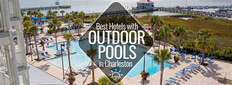 Best Hotels with Outdoor Pools in Charleston | Charleston Guru