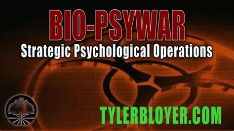 Bio-PsyWar | Strategic Psychological Operations - TylerBloyer.com