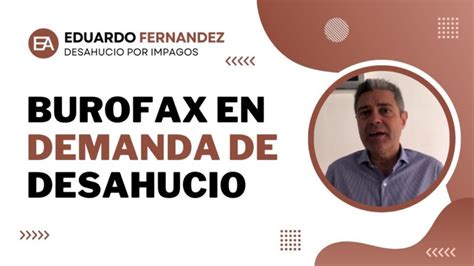 Aprende cómo utilizar el burofax para desalojar rápidamente a un