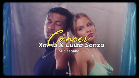 Câncer — Xamã And Luísa Sonza Sub Español Youtube