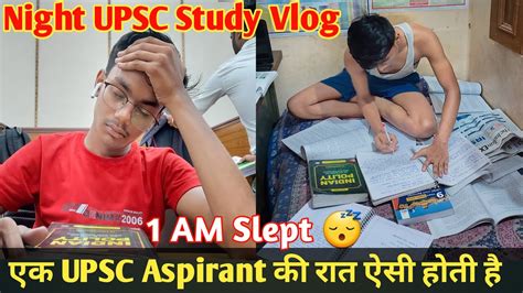 After Study Am Slept Night Upsc Study Vlog A Night In The Life