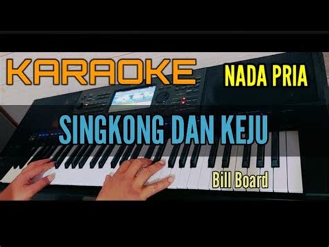 Karaoke Singkong Dan Keju Billboard Nada Pria Youtube