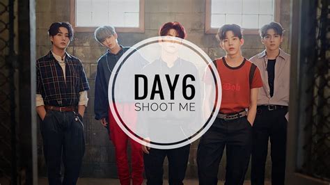 DAY6 Shoot Me Rus Sub YouTube