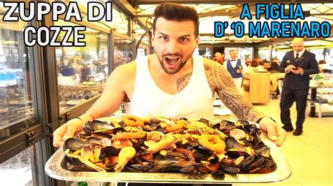 Ho Mangiato Kg Di Zuppa Di Cozze Nel Ristorante Pi Famoso Di Napoli