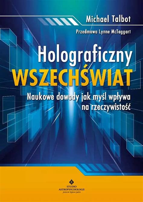 Amazon Holograficzny Wszechswiat Naukowe Dowody Jak Mysl Wplywa