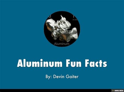 Aluminum Fun Facts