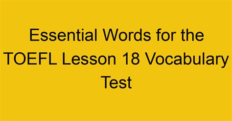 Essential Words For The Toefl Lesson 20 Vocabulary Test