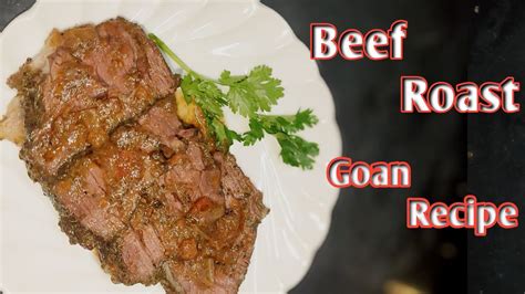 Goan Roast Beef Recipe Authentic Goan Beef Speciality Roastbeef