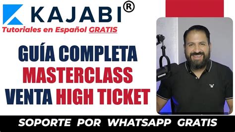 C Mo Crear Una Masterclass Para Vender High Ticket Con Kajabi