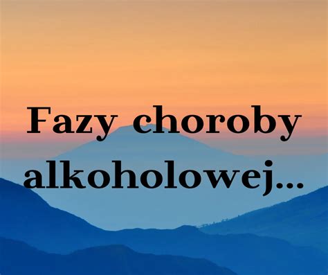 Fazy Choroby Alkoholowej