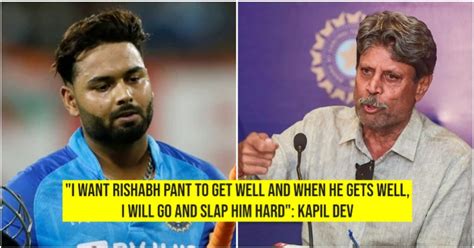 Kapil Dev Says Rishabh Pant Injury Has Spoiled India Team Combination