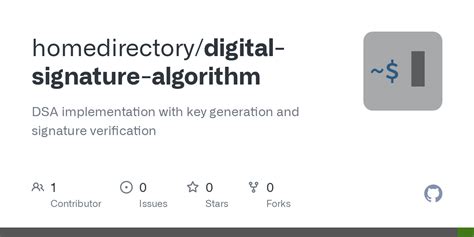 GitHub - homedirectory/digital-signature-algorithm: DSA implementation with key generation and ...