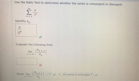 Solved Use The Ratio Test To Determine Whether The Series Is Chegg