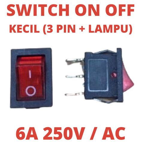 SAKLAR KECIL SWITCH ON OFF 3 PIN LAMPU SAKELAR ON OFF TIGA KAKI SWIT