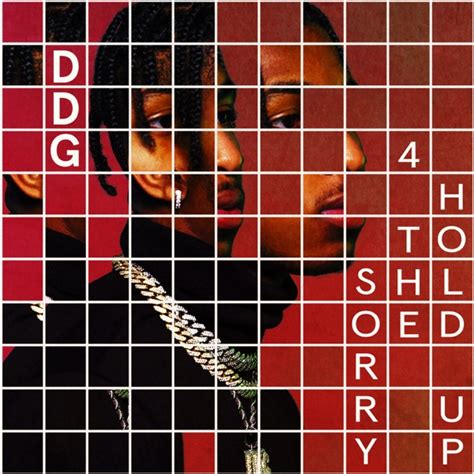 Ddg Sorry The Hold Up Ep Stream Fashionably Early