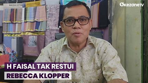 Rebecca Klopper Dan Fadly Tak Direstui Ini Alasan Haji Faisal Youtube