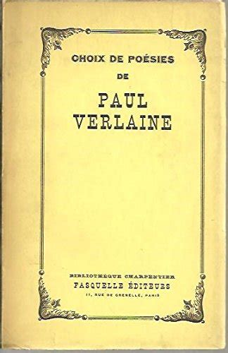 Choix De Poesies De Paul Verlaine By Paul Verlaine Goodreads