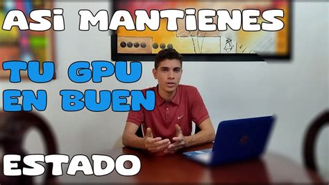 Cómo Bajar DRÁSTICAMENTE la Temperatura de tu GPU NVIDIA o AMD YouTube