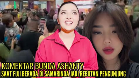 Komentar Bunda Ashanty Saat Fuji Dikota Samarinda Jadi Rebutan