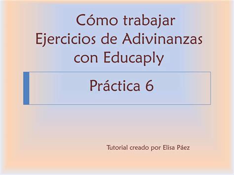 Tutoria Como Crear Adivinanzas Con Educaplay Ppt