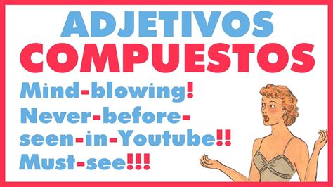 Los adjetivos compuestos en inglés nivel B2 C1 YouTube