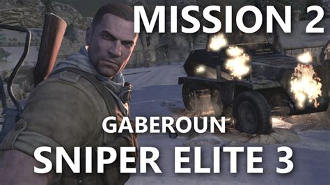 Sniper Elite 3 Campaign Co Op Mission 2 Gaberoun Youtube