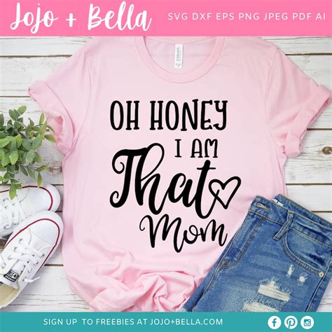 Oh Honey I Am That Mom Svg Mom Svg Mama Svg Mothers Etsy