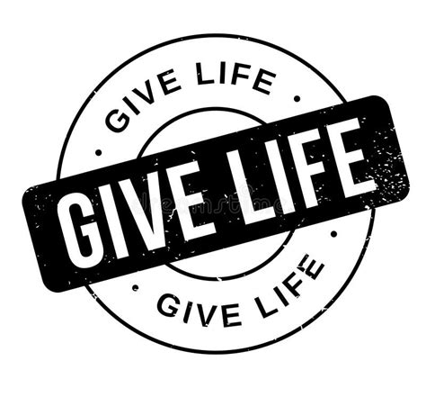 Give Life Rubber Stamp Stock Vector Illustration Of Life 96489264