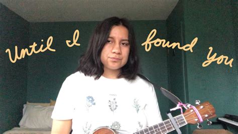 Until I Found You Stephen Sanchez Ukulele Cover YouTube