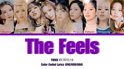 Twice ‘the Feels Lyrics 트와이스 ‘the Feels 가사 Youtube