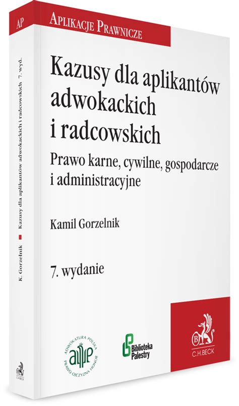 Kazusy dla aplikantów adwokackich i radcowskich Prawo karne cywilne