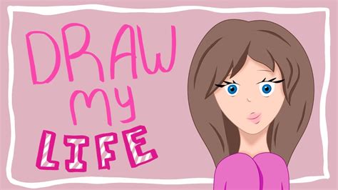 Draw My Life Youtube