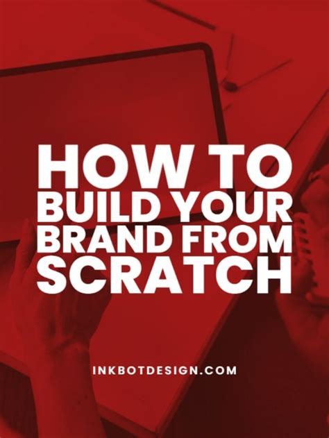 How To Build Your Brand From Scratch Easy Steps