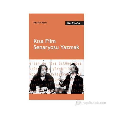 Kısa Film Senaryosu Yazmak Patrick Nash Kitabı ve Fiyatı