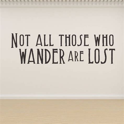 Not All Those Who Wander Are Lost Vinyl Wall Sticker Wall Sticker