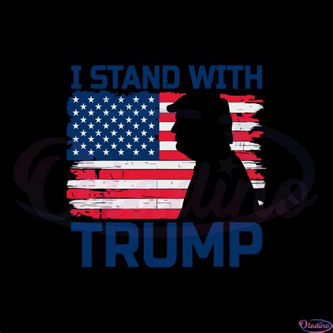 I Stand With Trump Donald Trump American Flag Svg Cutting Files Oladino