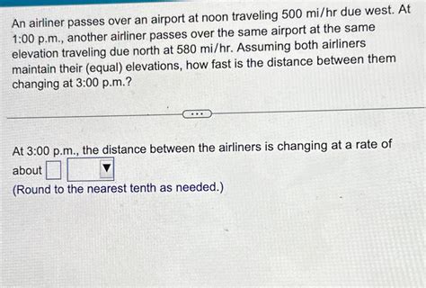 Solved An Airliner Passes Over An Airport At Noon Traveling Chegg