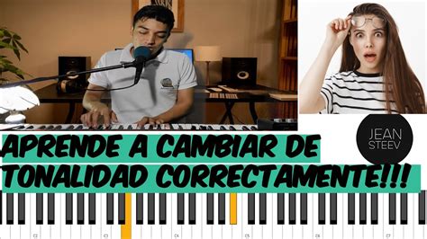 C Mo Cambiar De Tonalidad Tutorial De Piano Youtube