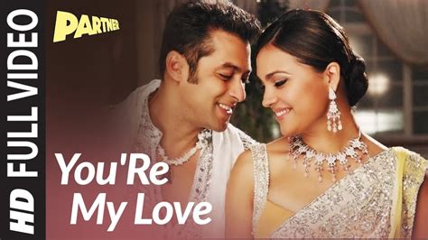 You Are My Love Full Video Song Partner Salman Khan Lara Dutta