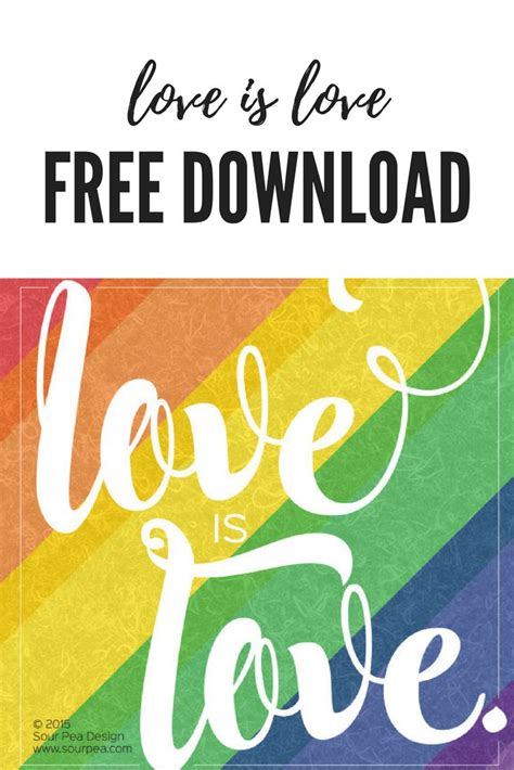 Free Love Is Love Printable Celebrate Love Free Printables Love