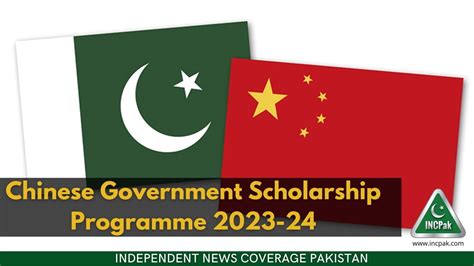 Chinese Government Scholarship Programme 2023 24 Admissions Open Incpak