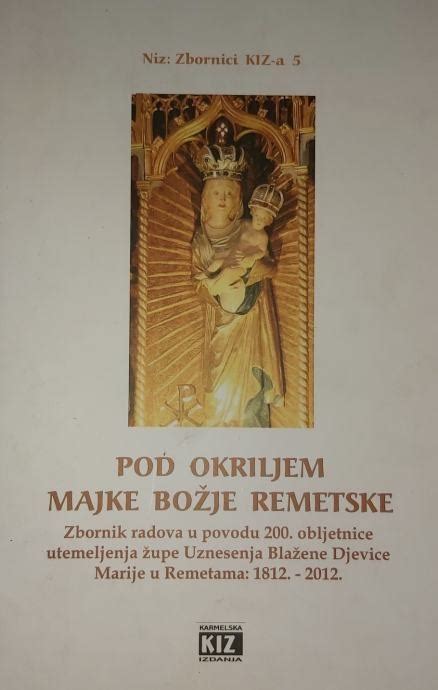 Pod Okriljem Majke Bo Je Remetske