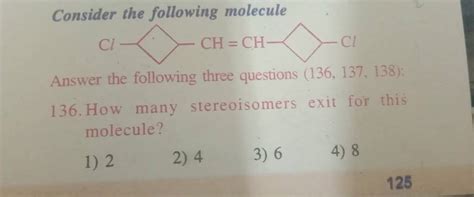 Consider The Following Molecule Answer The Following Three Questions